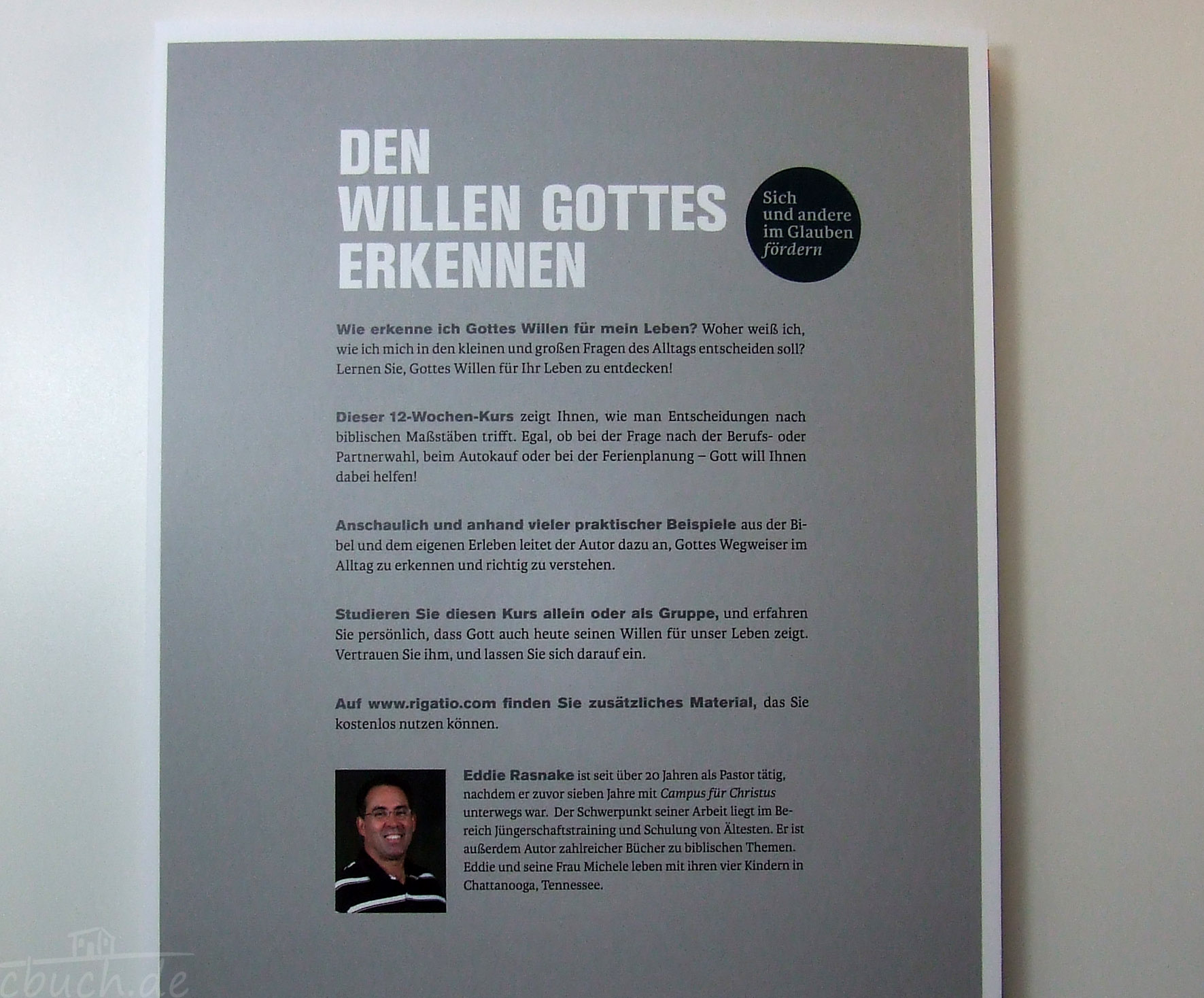 Eddie Rasnake: Den Willen Gottes erkennen - Ein Kurs