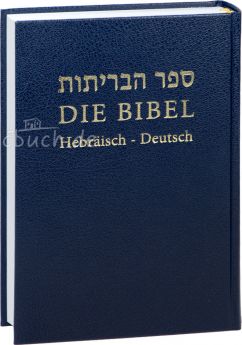 Die Bibel – Hebräisch - Deutsch