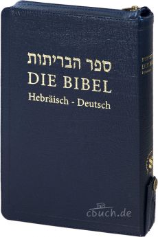 Die Bibel: Hebräisch-Deutsch - Leder mit Reißverschluß