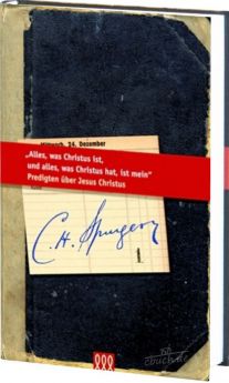 Spurgeon: Alles, was Christus ist (Bd. 1)