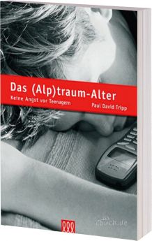 Paul Tripp: Das (Alp)traum-Alter - 3L Verlag