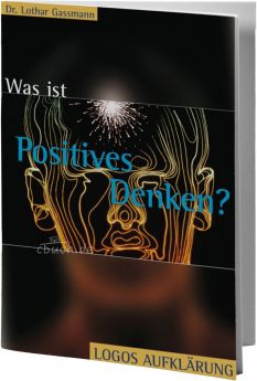Gassmann: Was ist Positives Denken?