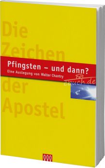 Walter Chantry: Pfingsten - und dann? - 3L Verlag