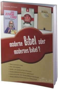 Kotsch: Moderne Bibel oder modernes Babel?