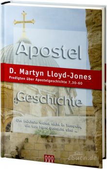 Martyn Lloyd-Jones: Apostelgeschichte Band 5 - 3L Verlag