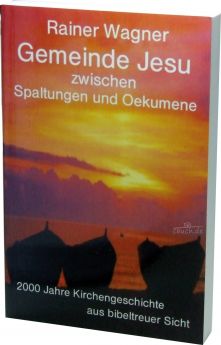 Wagner: Gemeinde Jesu zwischen Spaltungen und Ökumene