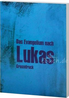 Elberfelder Bibel Edition CSV - Lukas-Evangelium Großdruck