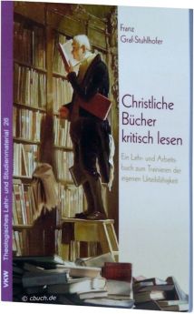 Graf-Stuhlhofer: Christliche Bücher kritisch lesen