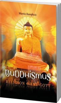 Kamphuis: Buddhismus - Religion ohne Gott