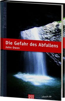 John Owen: Die Gefahr des Abfallens - 3L Verlag