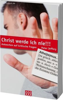 Peter Jeffery: Christ werde ich nie!!! - 3L Verlag