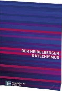 Der Heidelberger Katechismus 