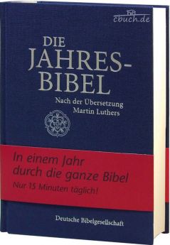 Die Jahresbibel nach Martin Luther