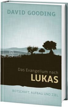 Gooding: Das Evangelium nach Lukas