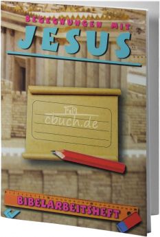Kausemann: Bibelarbeitsheft - Begegnungen mit Jesus