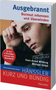 Schirrmacher (Hrsg.) & Willberg & Hüttel: Ausgebrannt - Burnout erkennen und überwinden
