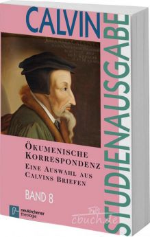 Calvin-Studienreihe: Ökumenische Korrespondenz