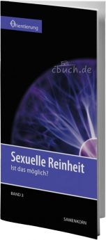 Gassmann: Sexuelle Reinheit (Reihe Orientierung 3)