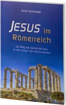 Erich Schnepel: Jesus im Römerreich