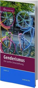 Gassmann: Genderismus (Reihe Orientierung 24)