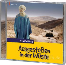 Schilling: Ausgestoßen in der Wüste (Audio-Hörbuch)