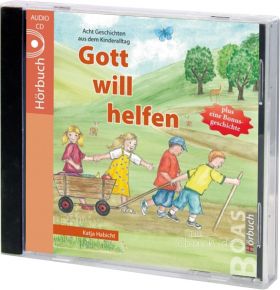 Katja Habicht: Gott will helfen (Audio-Hörbuch)