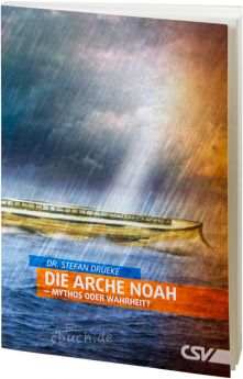 Stefan Drüeke: Die Arche Noah - Mythos oder Wahrheit?