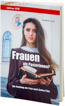 Friedhelm Jung: Frauen als Pastorinnen?
