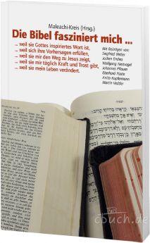 Maleachi-Kreis (Hrsg.): Die Bibel fasziniert ...
