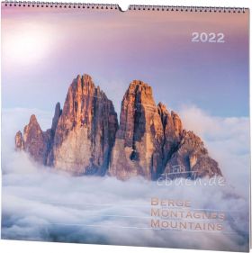 Berge-Montagnes-Mountains 2022 - Wandkalender