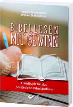 Bibellesen mit Gewinn - Handbuch für das persönliche Bibelstudium