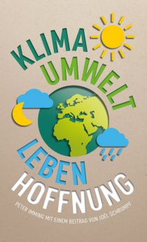 Imming/Schrumpf: Klima. Umwelt. Leben. Hoffnung. 