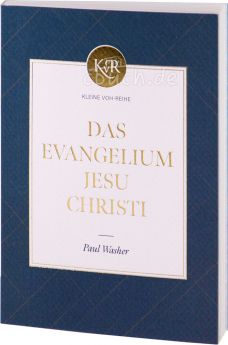 Paul Washer: Das Evangelium Jesu Christi