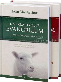 John F. MacArthur: Paket: Das kraftvolle Evangelium Band 1 und 2