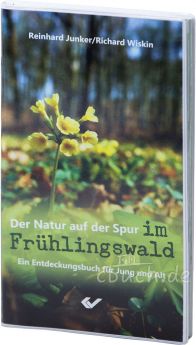 Junker/Wiskin: Der Natur auf der Spur im Frühlingswald