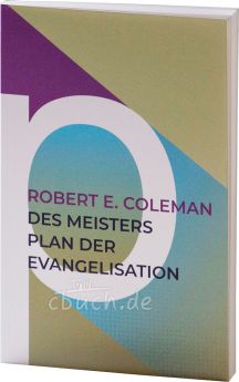 Coleman: Des Meisters Plan der Evangelisation