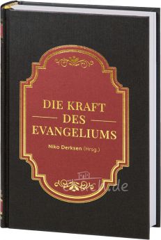 Derksen (Hrsg.): Die Kraft des Evangeliums Jubiläumsausgabe