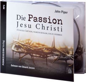 Piper: Die Passion Jesu Christi (MP3-CD)
