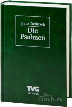 Franz Delitzsch: Die Psalmen