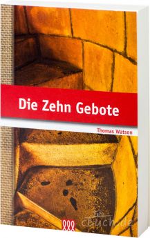 Thomas Watson: Die Zehn Gebote - 3L Verlag