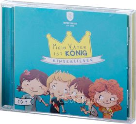 Mein Vater ist König - Vol.1 (Audio-Musik-CD)
