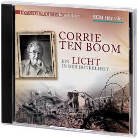 Corrie ten Boom - Ein Licht in der Dunkelheit (Hörspielbuch-CD)