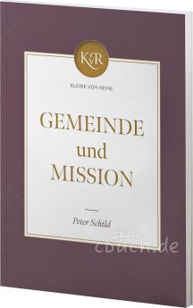 Peter Schild: Gemeinde und Mission - Kleine VOH-Reihe