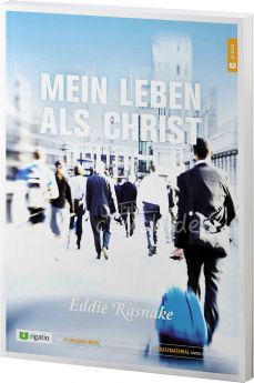 Eddie Rasnake: Mein Leben als Christ - Ein 12-Wochen-Kurs für Einzelne und Gruppen