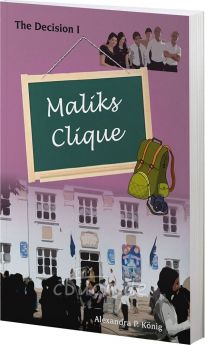 König: Maliks Clique - The Decision I