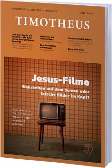 Timotheus Magazin Nr. 49 - 04/2022 – Jesus-Filme