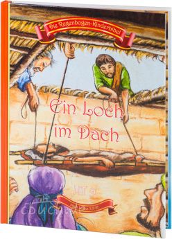 Die Regenbogen-Kinderbibel - Ein Loch im Dach - NT 9