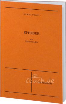 Richard Coekin: Epheser (Arbeitsheft) - Die Bibel erklärt
