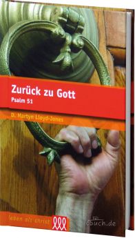 Lloyd-Jones: Zurück zu Gott - Psalm 51 - 3L Verlag
