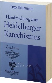Thelemann: Handreichung zum Heidelberger Katechismus